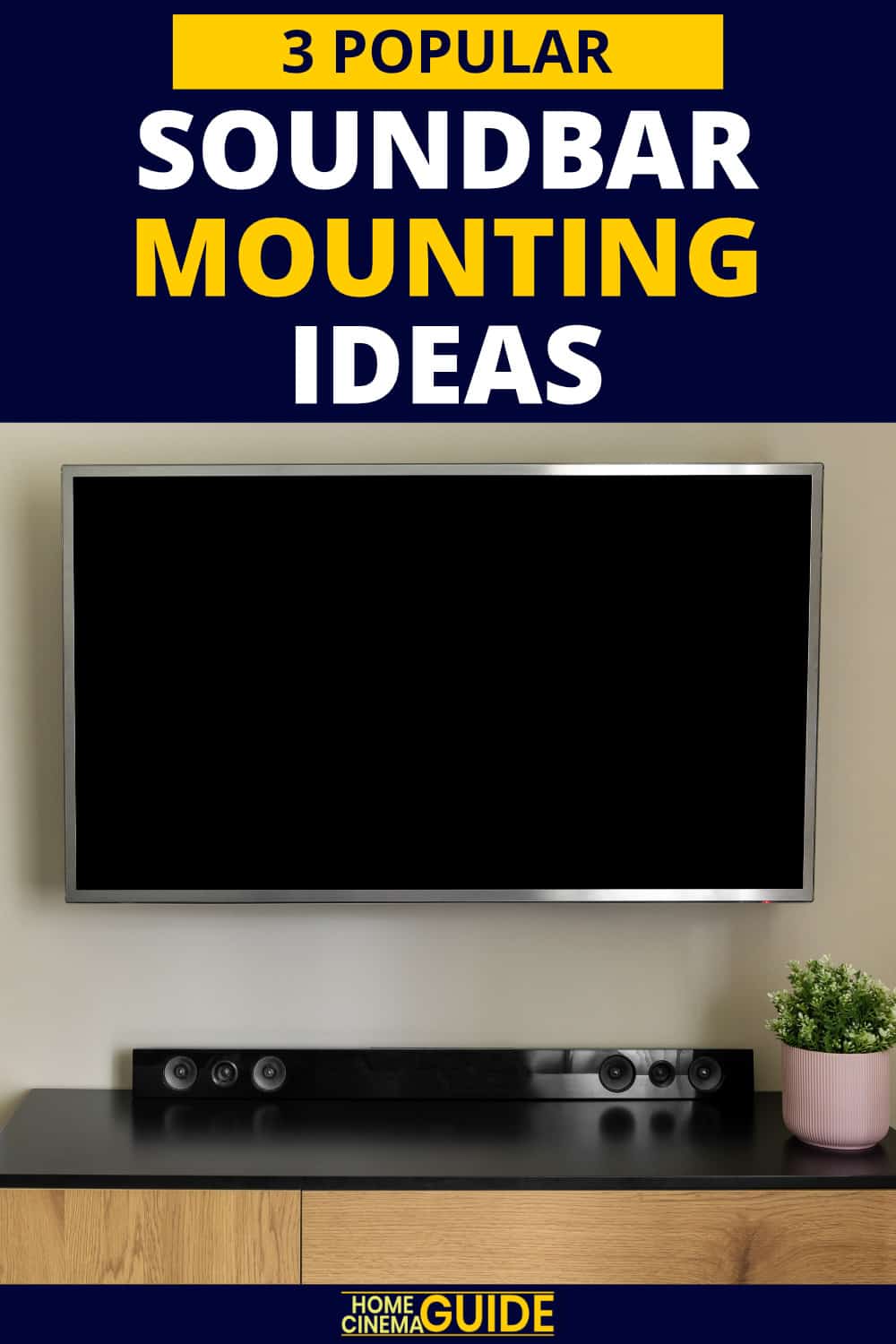 3 Popular Soundbar Mounting Ideas For Your Room | Home Cinema Guide